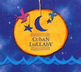 VARIOS ARTISTAS - CUBAN LULLABY