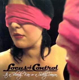 LOCUS OF CONTROL - TO A BLOODY WAR OR A SICK