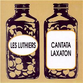 LES LUTHIERS - CANTATA LAXATONDO