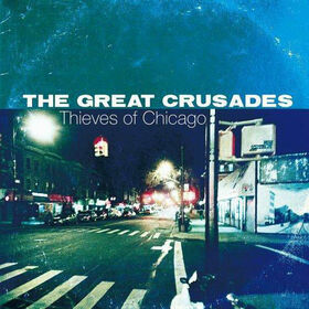 GREAT CRUSADES - THIEVES OF CHICAGO