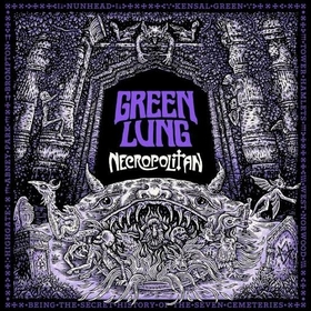 GREEN LUNG - NECROPOLITAN