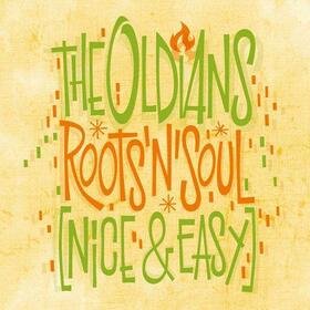 OLDIANS - ROOTS 'N' SOUL (NICE & EASY)