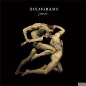 HOLOGRAMS - FOREVER
