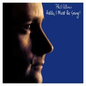 COLLINS, PHIL - HELLO, I MUST BE GOING! -DELUXE-