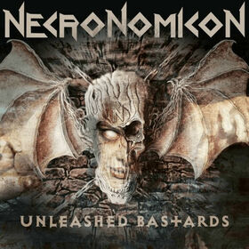 NECRONOMICON - UNLEASHED BASTARDS