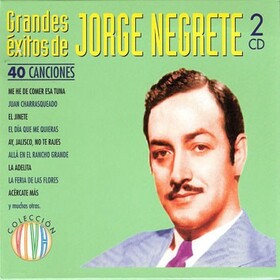 NEGRETE, JORGE - 40 CANCIONES - GRANDES EXITOS DE