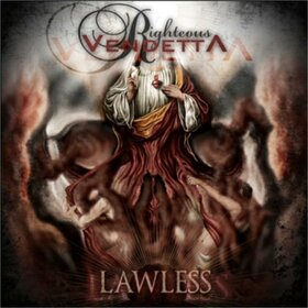 RIGHTEOUS VENDETTA - LAWLESS