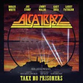 ALCATRAZZ - TAKE NO PRISONERS
