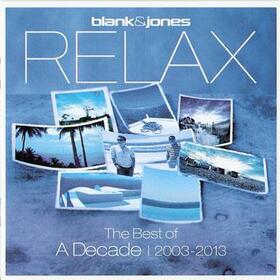 BLANK & JONES - RELAX - BEST OF A DECADE 2003-2013