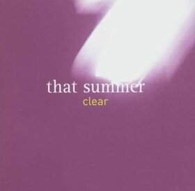 THAT SUMMER - CLEAR