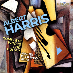 FILIPPO, MICHELE DI - HARRIS: COMPLETE WORKS FOR GUITAR