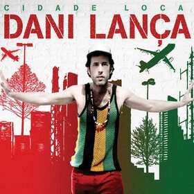 LANÇA, DANI - CIUDAD LOCA