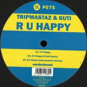 TRIPMASTAZ & GUTI - R U HAPPY
