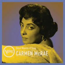 MCRAE, CARMEN - GREAT WOMEN OF SONG