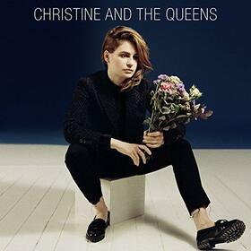 CHRISTINE AND THE QUEENS - CHRISTINE & THE QUEENS