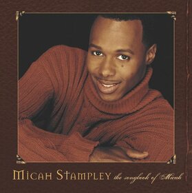 STAMPLEY, MICAH - SONGBOOK OF MICAH