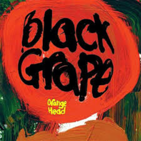 BLACK GRAPE - ORANGE HEAD -HQ-