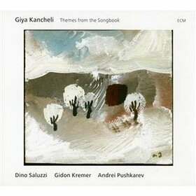 SALUZZI/KREMER/PUSHKAREV - THEMES FROM THE SONGBOOK