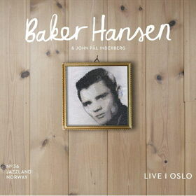 BAKER HANSEN - LIVE I OSLO