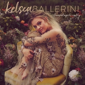 BALLERINI, KELSEA - UNAPOLOGETICALLY
