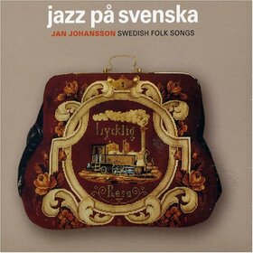 JOHANSSON, JAN - JAZZ PA SVENSKA =ENGLISH=