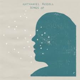 RUSSELL, NATHANIEL - SONGS OF -HQ-