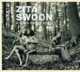 ZITA SWOON - A SONG ABOUT A GIRLS