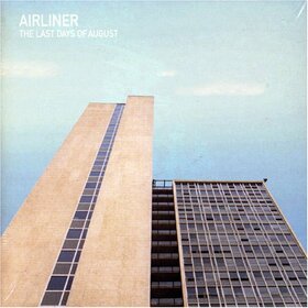 AIRLINER - LAST DAYS OF AUGUST