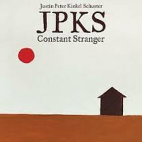 KINKEL-SCHUSTER, JUSTIN PETER - CONSTANT STRANGER