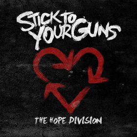 STICK TO YOUR GUNS - HOPE DIVISION