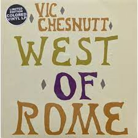 CHESNUTT, VIC - WEST OF ROME -LTD-
