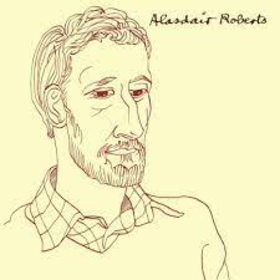 ROBERTS, ALASDAIR - ALASDAIR ROBERTS