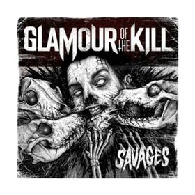 GLAMOUR OF THE KILL - SAVAGES -LTD-