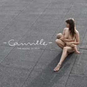 CAMILLE - SOUND OF MILK