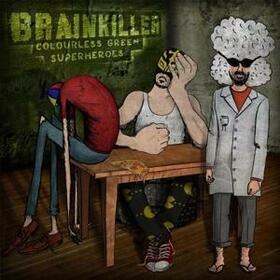 BRAINKILLER - COLOURLESS GREEN SUPERHER