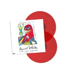 JOHNSTON, DANIEL - LOVE LIVES FOREVER -LTD RED-