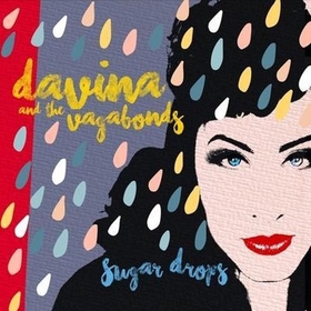 DAVINA AND THE VAGABONDS - SUGAR DROPS -LTD-