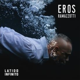 RAMAZZOTTI, EROS - LATIDO INFINITO