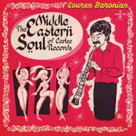 VARIOUS ARTISTS - MIDDLE EASTERN SOUL OF CARLEE RECORDS -LTD-