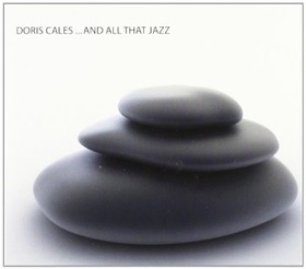CALES, DORIS - DORIS CALES AND ALL THAT JAZZ