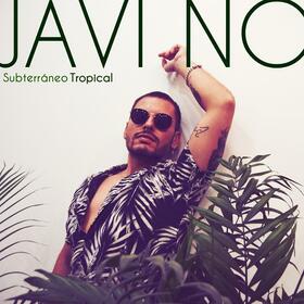 JAVI NO - SUBTERRANEO TROPICAL