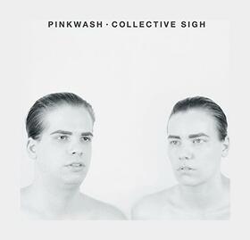 PINKWASH - COLLECTIVE SIGH
