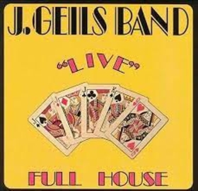 GEILS, J. BAND - LIVE FULL HOUSE