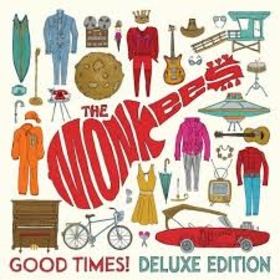 MONKEES - GOOD TIMES! -DELUXE-