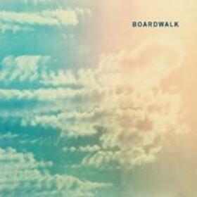 BOARDWALK - BOARDWALK