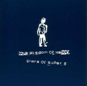 WISDOM OF HARRY - STARS OF SUPER 8         