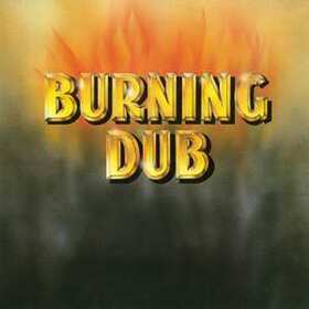 REVOLUTIONARIES - BURNING DUB