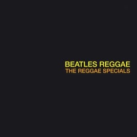 REGGAE SPECIALS - BEATLES REGGAE -HQ-