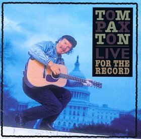 PAXTON, TOM - LIVE FOR THE RECORD