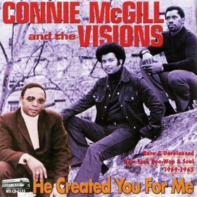 MCGILL, CONNIE & VISIONS - HE CREATED YOU FOR ME